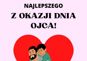Plakat z życzeniami na Dzień Taty: w serduszku tata z dzieckiem na plecach.