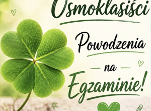 Powodzenia dla Ósmoklasistów !!!
